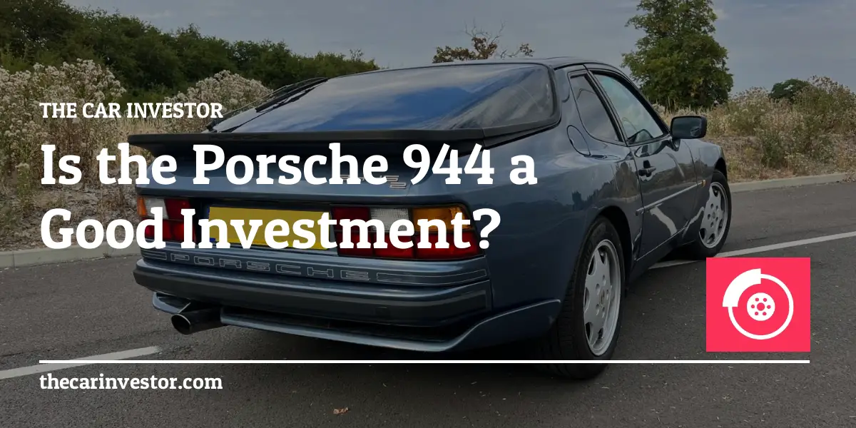 Is the Porsche 944 a Good Investment?