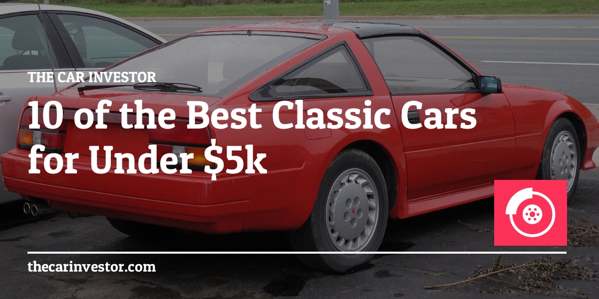 10 of the Best Classic Cars Under $5K