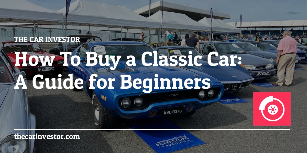 How To Buy a Classic Car: A Guide for Beginners