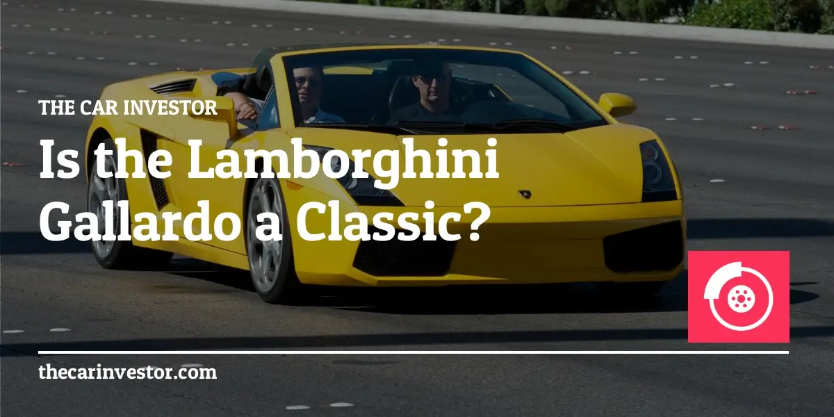 Is the Lamborghini Gallardo a Classic?