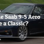 Will the Saab 9-5 Aero (2nd Gen) Become a Classic?